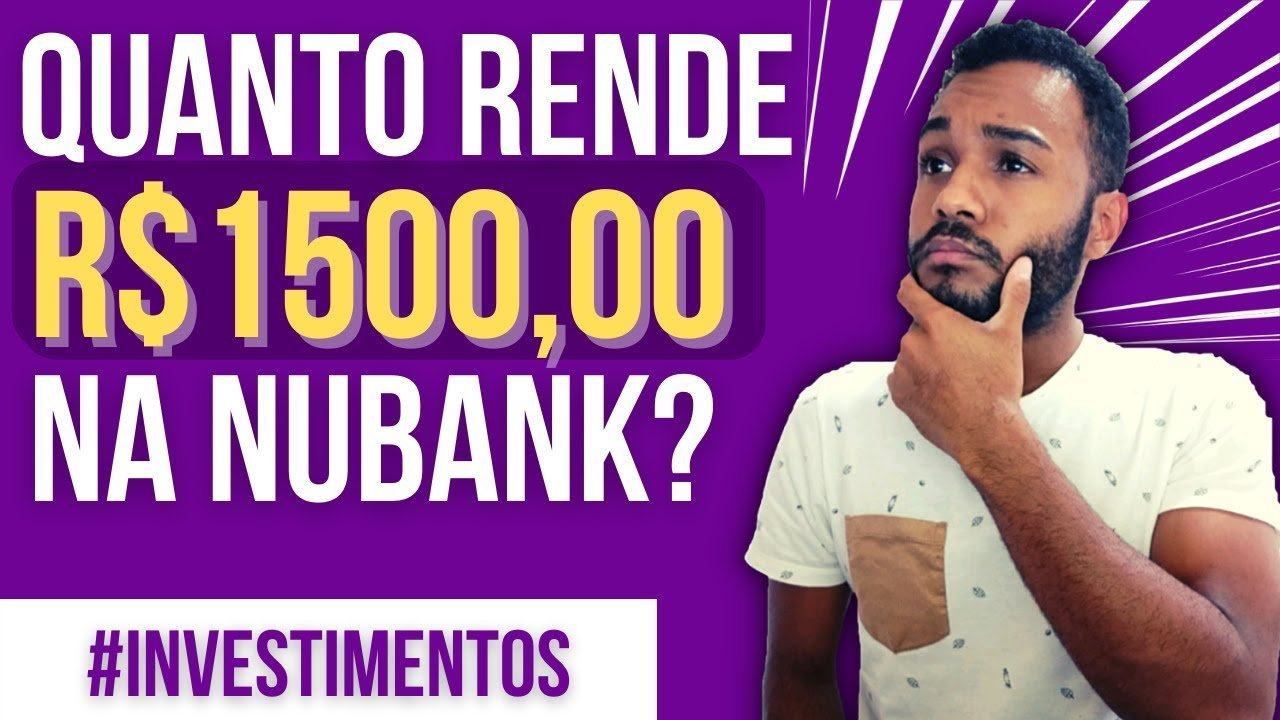 Quanto rende 1500 no nubank