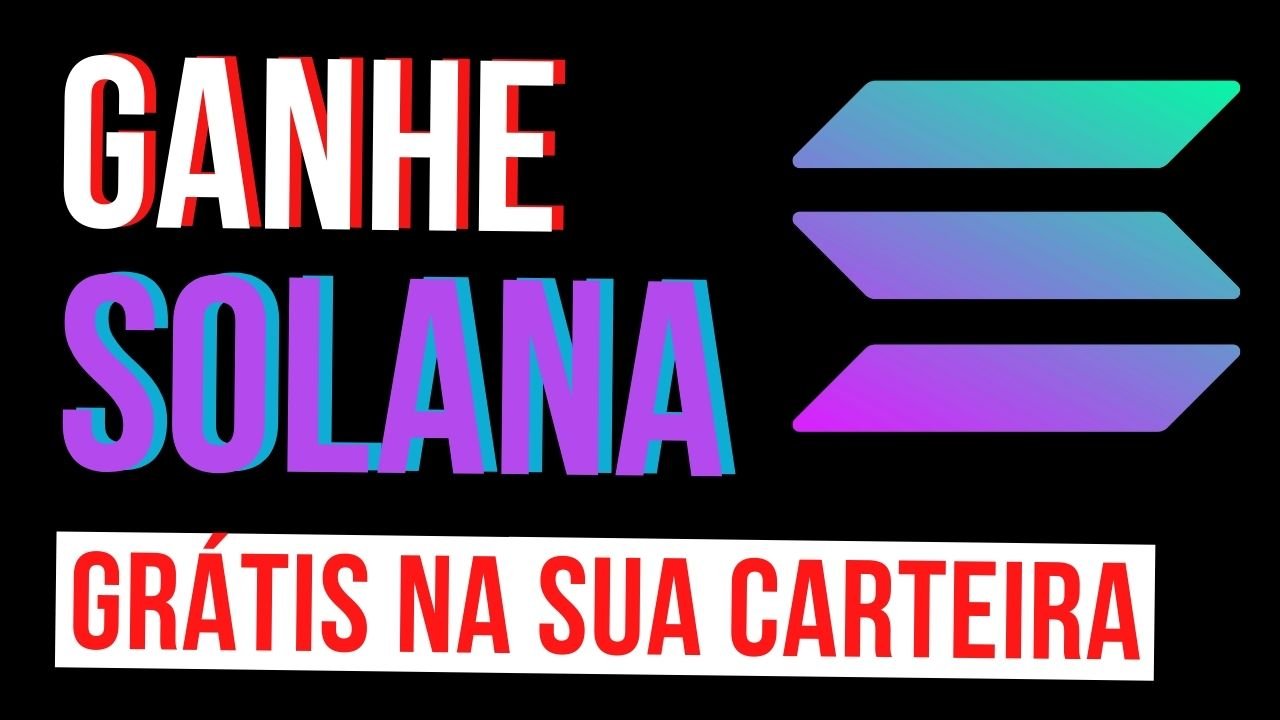 GANHE SOLANA GRÁTIS NA SUA CARTEIRA