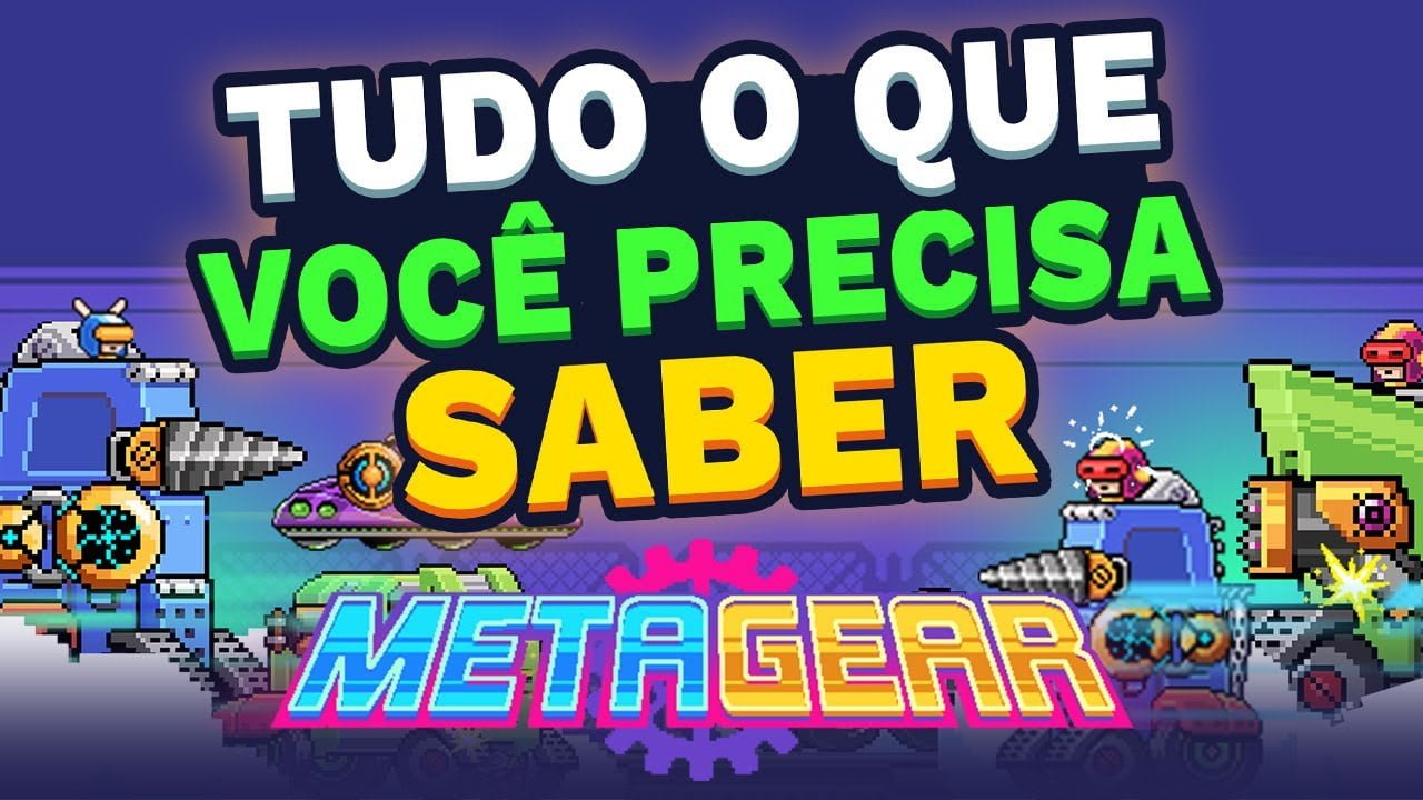 META GEAR - TUDO O QUE VOCE PRECISA SABER