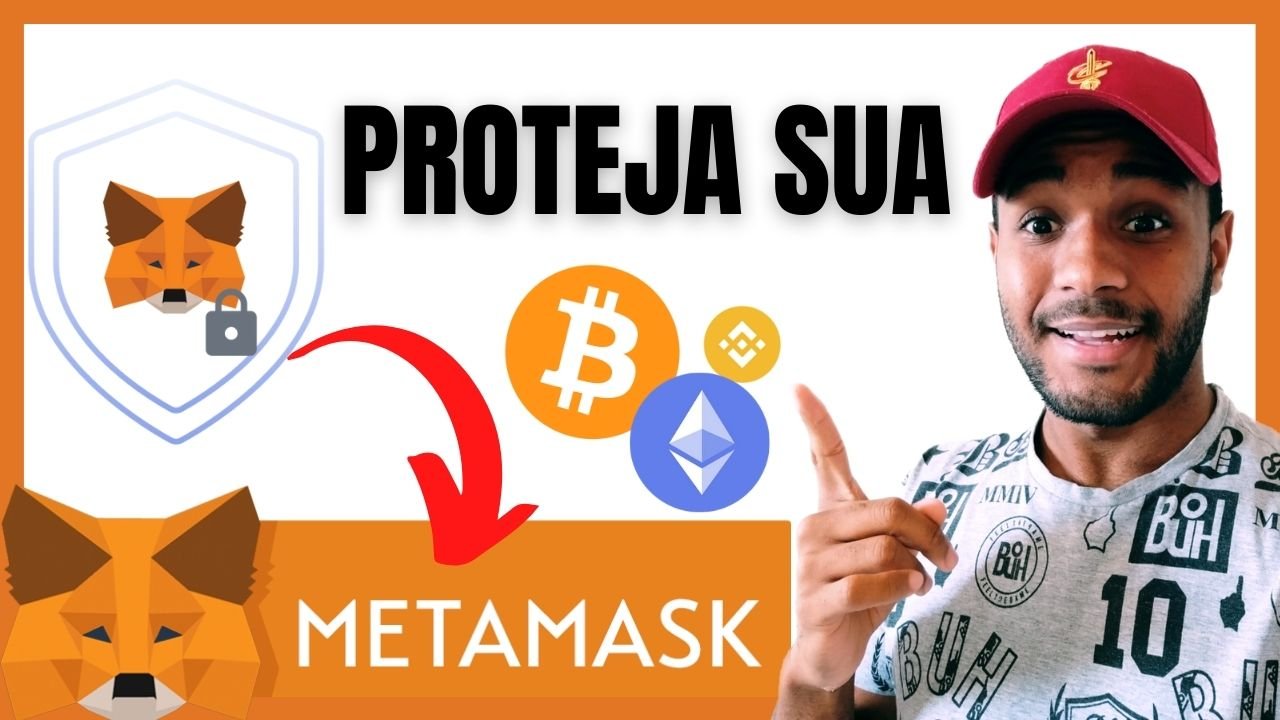 Como Proteger a sua Carteira MetaMask